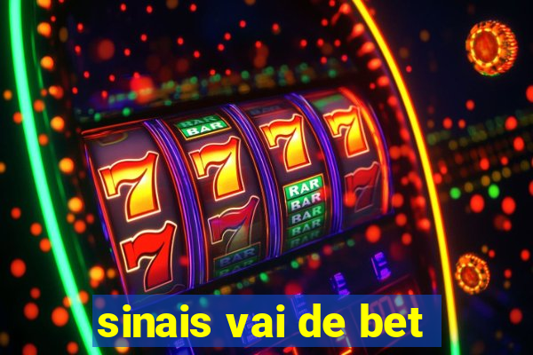 sinais vai de bet